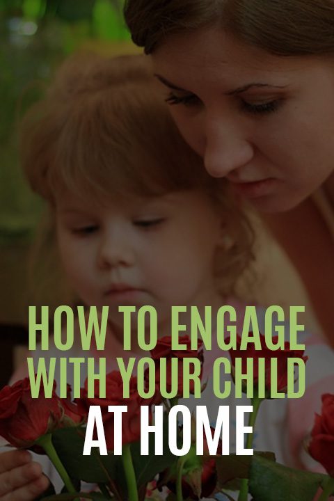 How to Engage with Your Child at home